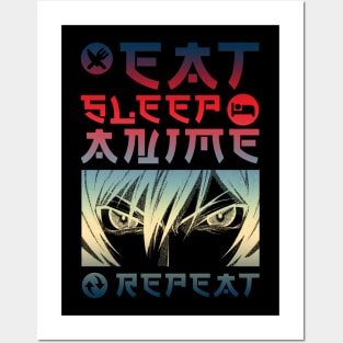 EAT SLEEP ANIME REPEAT Posters and Art